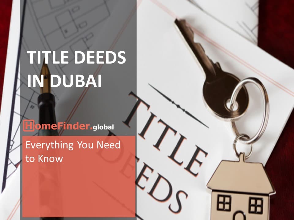 Dubai Real Estate Stay In The Know Everything You Need To Know About Title Deeds In Dubai