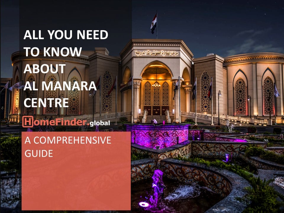 ALL YOU NEED TO KNOW ABOUT AL MANARA CENTRE - Home Finder Global