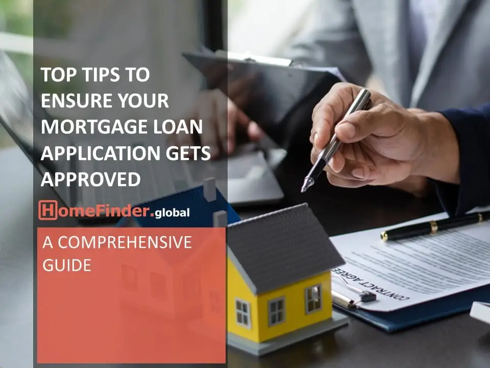 Dubai Real Estate Top Tips To Ensure Your Mortgage Loan Application Gets Approved