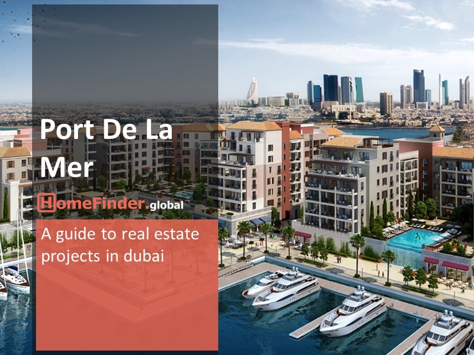 Dubai Real Estate Port De La Mer Properties A Comprehensive Overview