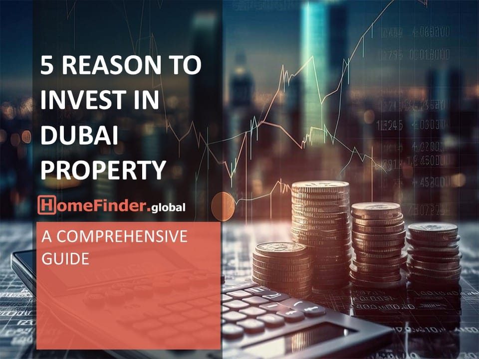 5 Reason To Invest In Dubai Property