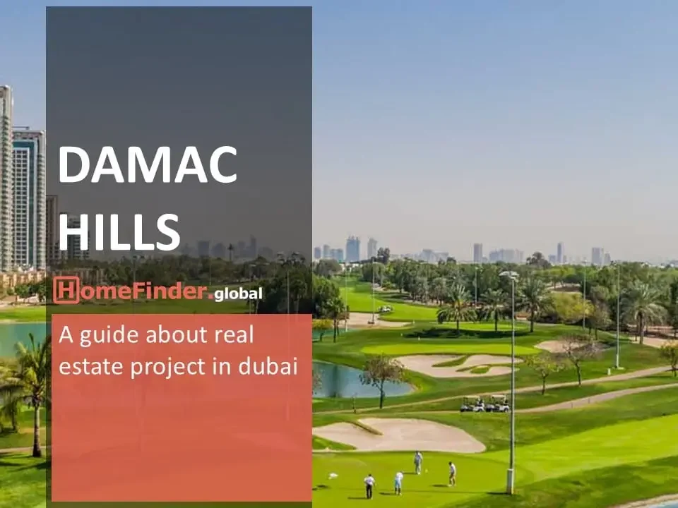 Dubai Real Estate Damac Hills Dubai A Complete Overview