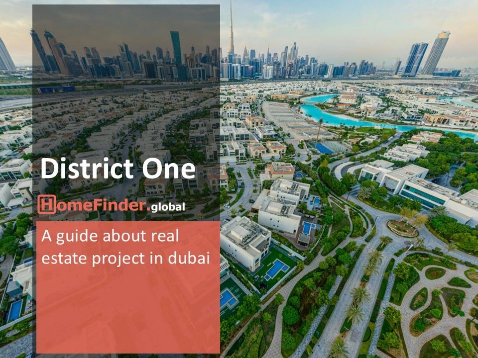 Dubai Real Estate District One Dubai A Complete Overview