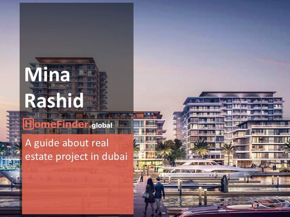 Dubai Real Estate Mina Rashid Properties A Complete Overview