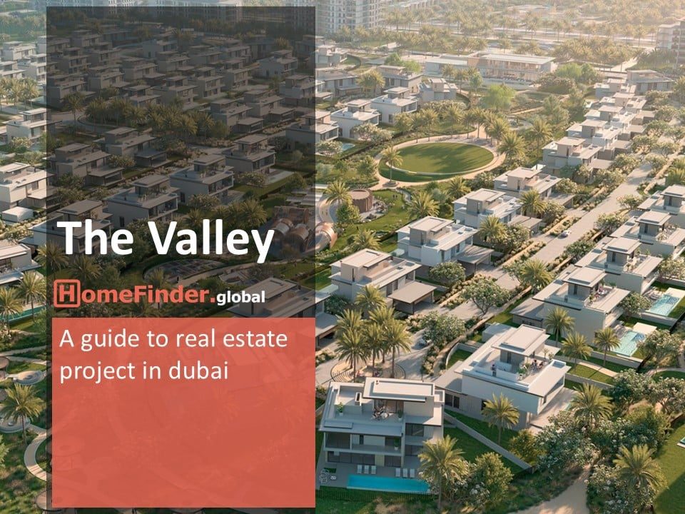 Dubai Real Estate The Valley Propertes Dubai A Comprehensive Overview