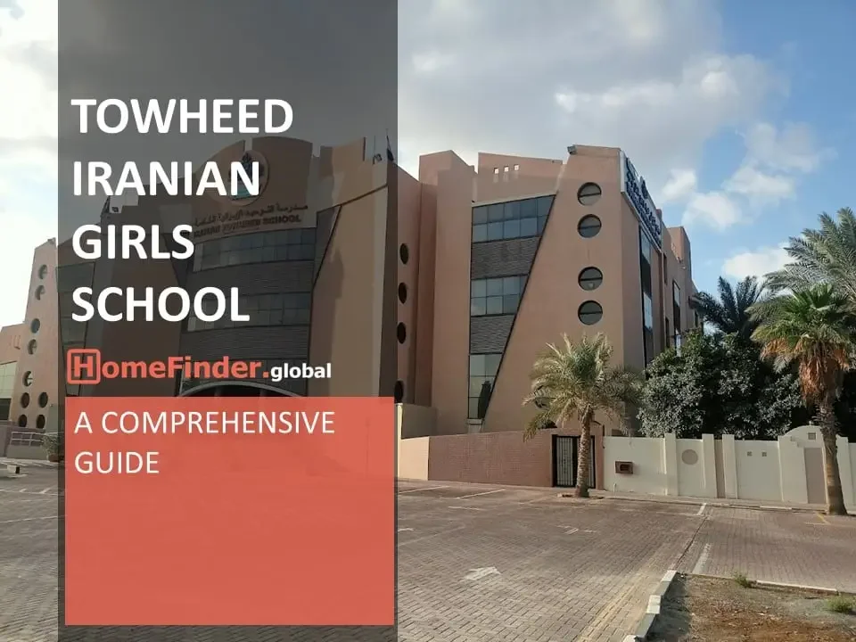 Dubai Real Estate Towheed Iranian Girls School Review